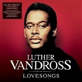 Luther Vandross - Lovesongs