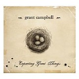 Grant Campbell - Expecting Great Things