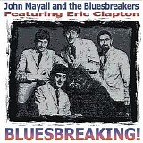 John Mayalls Bluesbreakers Feat. Eric Clapton - John Mayalls Bluesbreakers Feat. Eric Clapton - Bluesbreaking