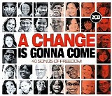 Various artists - A Change Is Gonna Come (40 Songs Of Freedom)