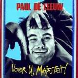 Paul de Leeuw - Voor U, Majesteit!