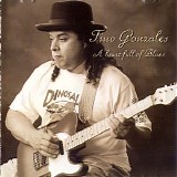 Tino Gonzales - A Heart Full Of Blues