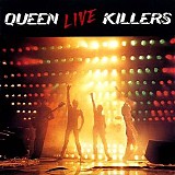 Queen - Live Killers (1979) [FLAC] - Live Killers