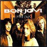 Bon Jovi - These Days