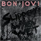 Bon Jovi - Slippery when wet