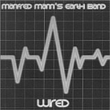 Manfred Mann's Earth Band - Wired