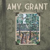 Amy Grant - Somewhere Down The Road