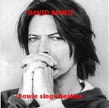 David Bowie - Bowie sings Beatles