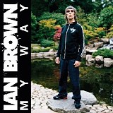 Ian Brown - My Way