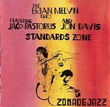 Brian Melvin/jaco pastorius - Standards Zone