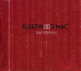 Fleetwood Mac - Say You Will 2003 (Limited Edition)
