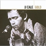 J.J. Cale - J.J. Cale Gold Disc Two