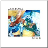 Joni Mitchell - Mingus
