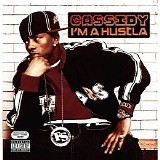 Cassidy - I'm A Hustla