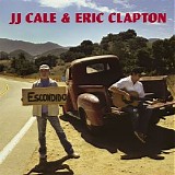 JJ Cale & Eric Clapton - The Road To Escondido