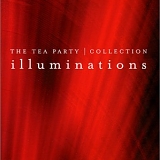 Tea Party - The Tea Party (Collection) - Illuminations