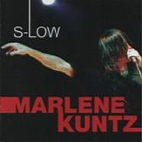 Marlene Kuntz - S-Low