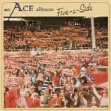 Ace - Five-A-Side