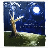Jonathan Richman - O Moon, Queen of Night on Earth