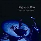Alejandro Filio - Canto a los cuatro vientos