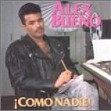 Alex Bueno - Como nadie