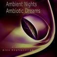 Ambient Nights - Ambiotic Dreams