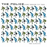The Police - Every Breath You Take (The Classics)