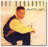 Roy Hargrove - Public Eye