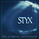 Styx - The Singles Collection
