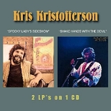 Kristofferson, Kris - Spooky Lady's Sideshow (1974) / Shake Hands With The Devil (1979)