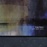Craig Taborn - Light Made Lighter