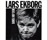 Lars Ekborg - Bunta ihop dom