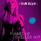 Candy Dulfer - Funked Up! & Chilled Out(Deluxe Edition)