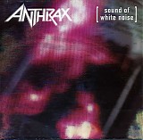Anthrax - Sound Of White Noise