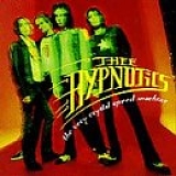 Thee Hypnotics - The Very Crystal Speed Machine
