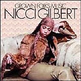 Nicci Gilbert - Grown Folks Music