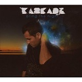 Various artists - Kaskade - Bring The Night