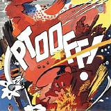 The Deviants - Ptooff!