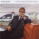 Elton John - Songs from the west coast