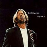 Eric Clapton - Eric Clapton Volume 3