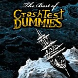 Crash Test Dummies - The Best Of Crash Test Dummies