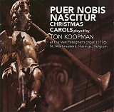 Ton Koopman - Puer nobis nascitur