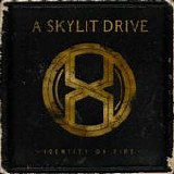 A Skylit Drive - Identity on fire