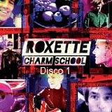 Roxette - Charm school (Disco 1)