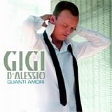 Gigi D'Alessio - Quanti amori