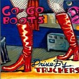 Drive-By Truckers - Go-go boots
