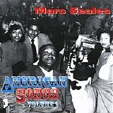 Marc Seales - American Songs Volume 1