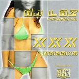 DJ Laz - XXX Breaks