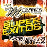Grupo MontÃ©z De Durango - Super Exitos Lagrimillas Tontas