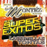 Grupo MontÃ©z De Durango - Super Exitos Lagrimillas Tontas